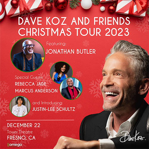 Dave Koz & Friends Christmas @ Tower Theatre Fresno