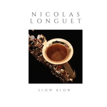 Nicolas Longuet - Slow Blow