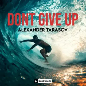 Alexander Tarasov - Don't Give Up