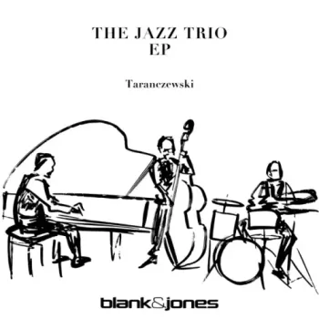 Blank & Jones - The Jazz Trio EP