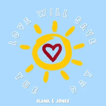 Blank & Jones - Love Will Save the Day