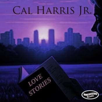 Cal Harris Jr - Love Stories