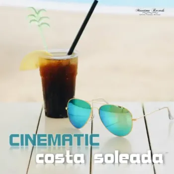 Cinematic - Costa Soleada (Beach Beauty Mix)