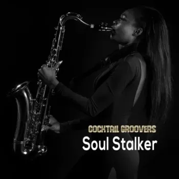 Cocktail Groovers - Soul Stalkers