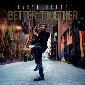 Daryl Beebe - Better Together