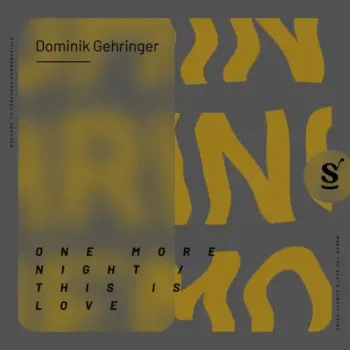 Dominik Gehringer - One More Night / This Is Love - EP