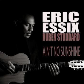 Eric Essix - Ain't No Sunshine