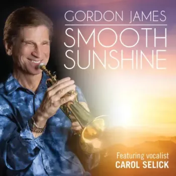Gordon James - Smooth Sunshine