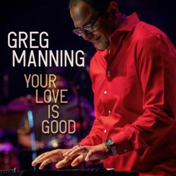 Greg Manning - Your Love is Good