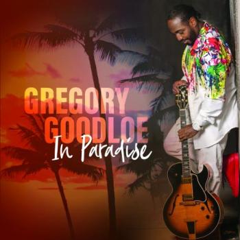 Gregory Goodloe - In Paradise