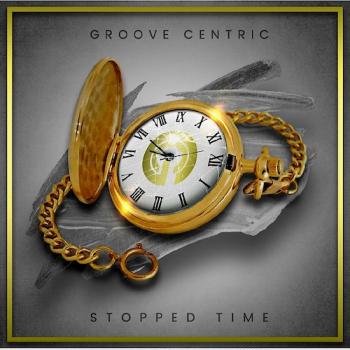Groove Centric - Stopped Time