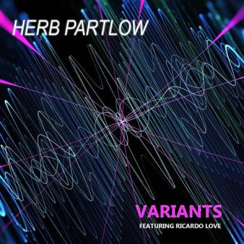 Herb Partlow - Variants