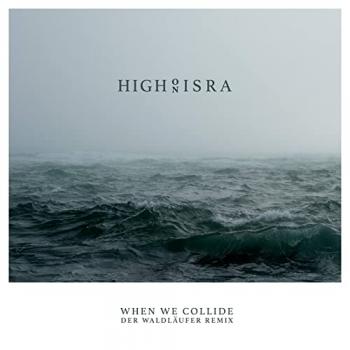 High Isra - When We Collide