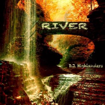 D.J. Highlanders - River