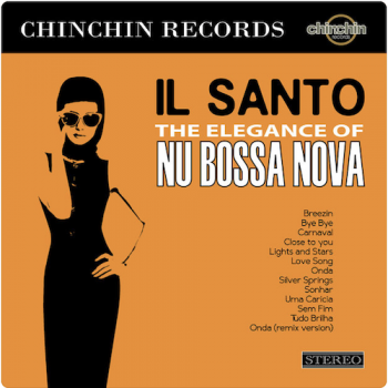 Il Santo - The Elegance Of Nu Bossa Nova
