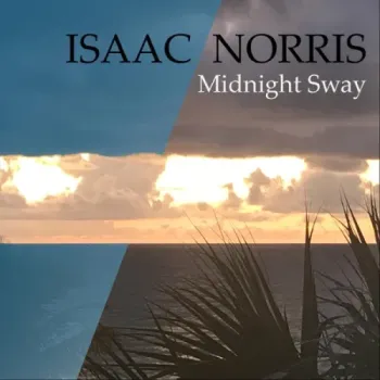Isaac Norris - Midnight Sway