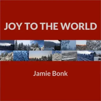 Jamie Bonk - Joy To The World