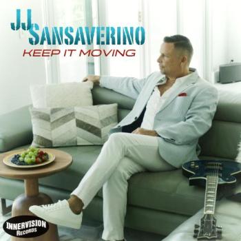 JJ Sansaverino - Keep it Moving