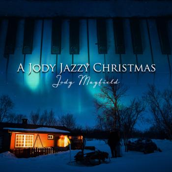 Jody Mayfield - A Jody Jazzy Christmas