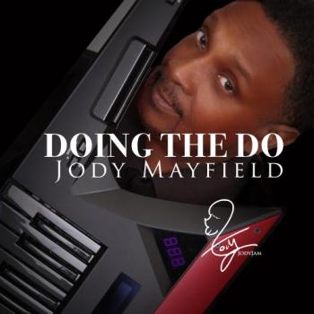 Jody Mayfield - Doing The Do