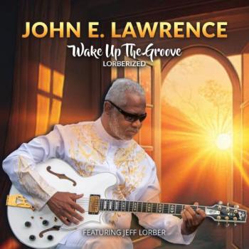 John E. Lawrence - Wake Up The Groove (Lorberized)