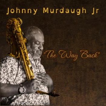 Johnny Murdaugh - The Way Back