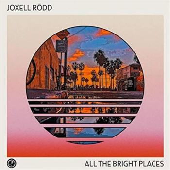 Joxell Rodd - All The Bright Places