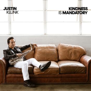 Justin Klunk - Kindness Is Mandatory