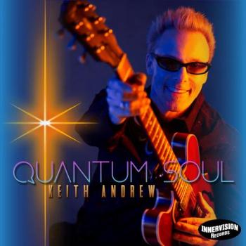 Keith Andrew - Quantum Soul