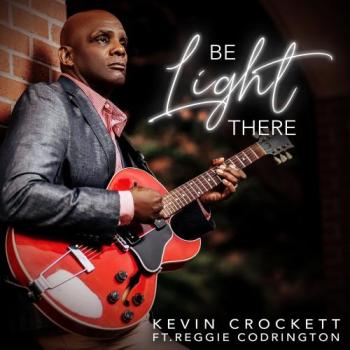 Kevin Crockett - Be Light There