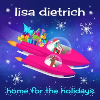 Lisa Dietrich - Home For The Holidays