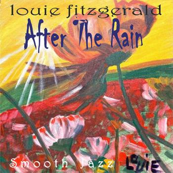 Louie Fitzgerald - After the Rain