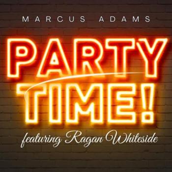 Marcus Adams - Party Time