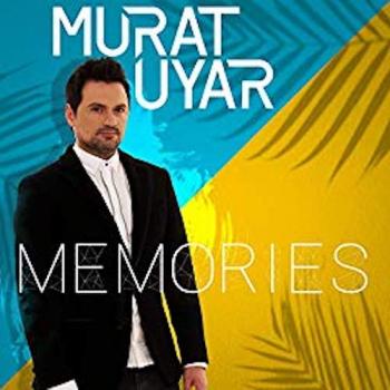 Murat Uyar - Memories