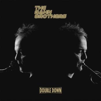 The Rahn Brothers - Double Down