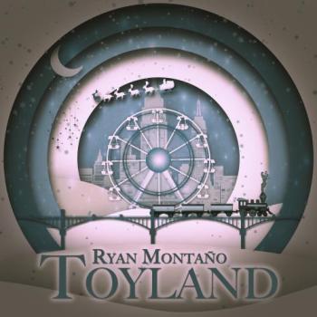 Ryan Montaño - Toyland