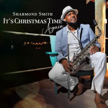 Sharmond Smith - It's Christmas Time Again
