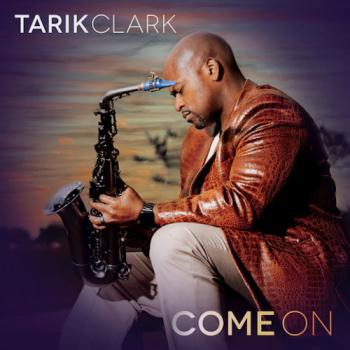 Tarik Clark - Come On