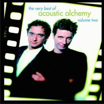 The Very Best of Acoustic Alchemy Vol 2