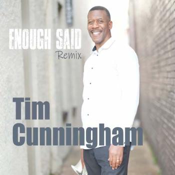 Tim Cunningham - Enough Said