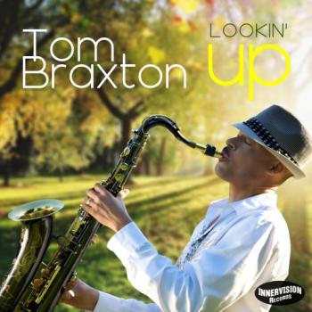 Tom Braxton - Lookin' Up