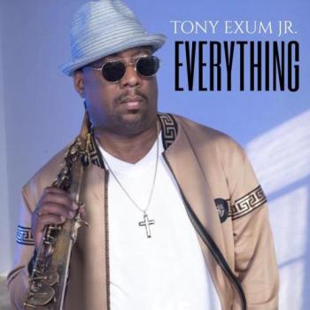 Tony Exum Jr. - Everything 