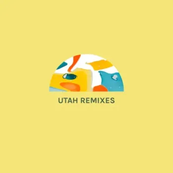 Utah - Utah Remixes