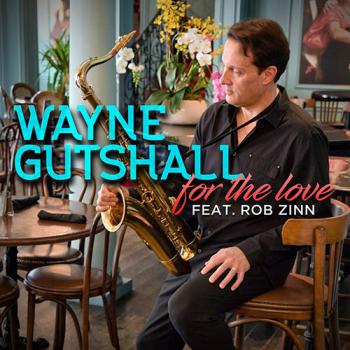 Wayne Gutshall - For The Love