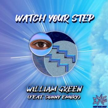 William Green - Watch Your Step