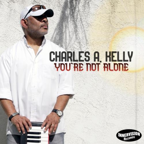 Charles A. Kelly - You're Not Alone