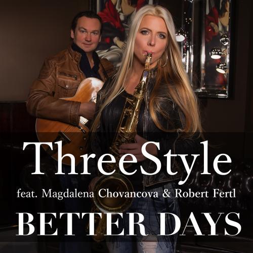 Threestyle - Better Days