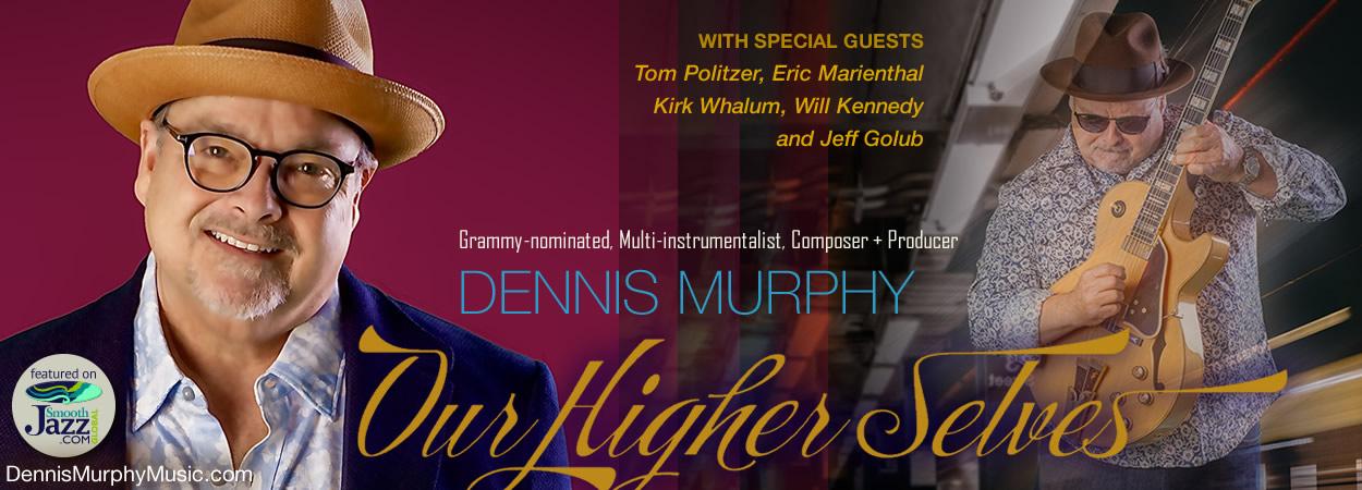 Dennis Murphy - Our Higher Selves