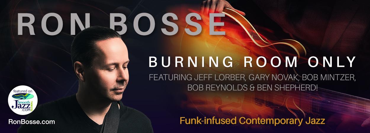 Ron Bosse - Burning Room Only