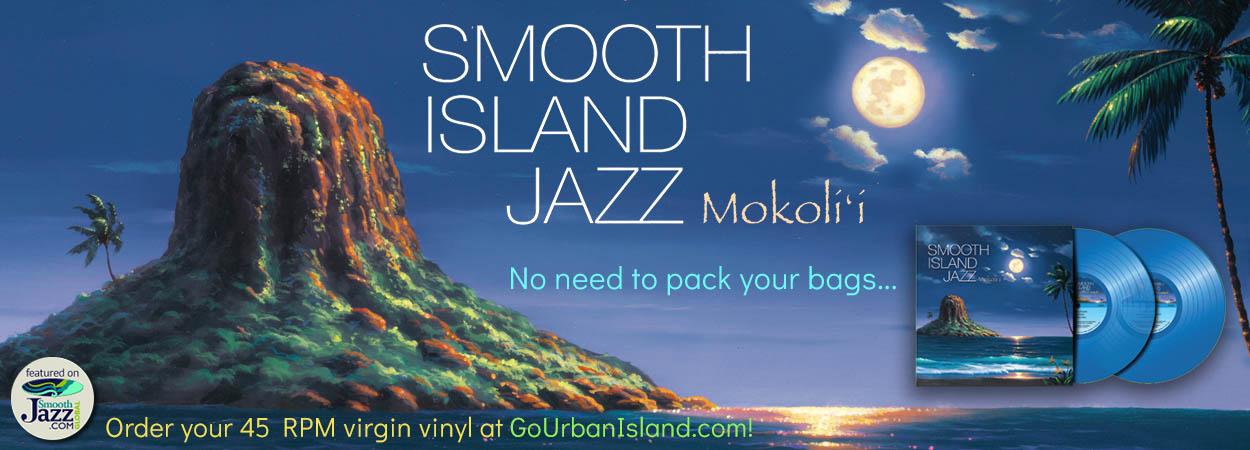 Smooth Island Jazz Mokoli'i 